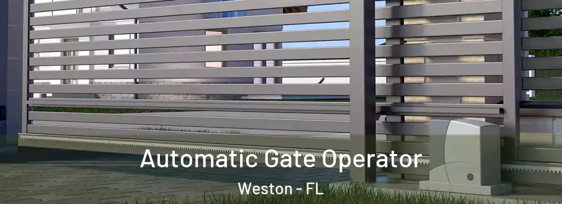 Automatic Gate Operator Weston - FL