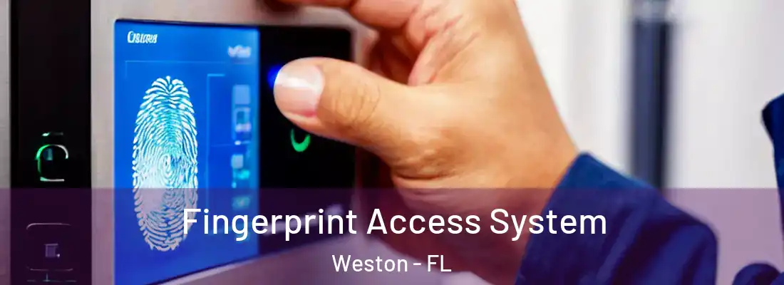 Fingerprint Access System Weston - FL