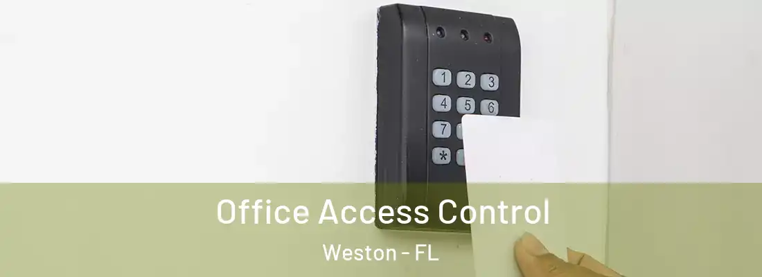 Office Access Control Weston - FL