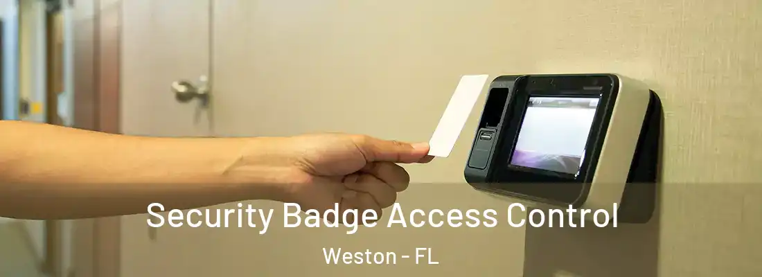 Security Badge Access Control Weston - FL