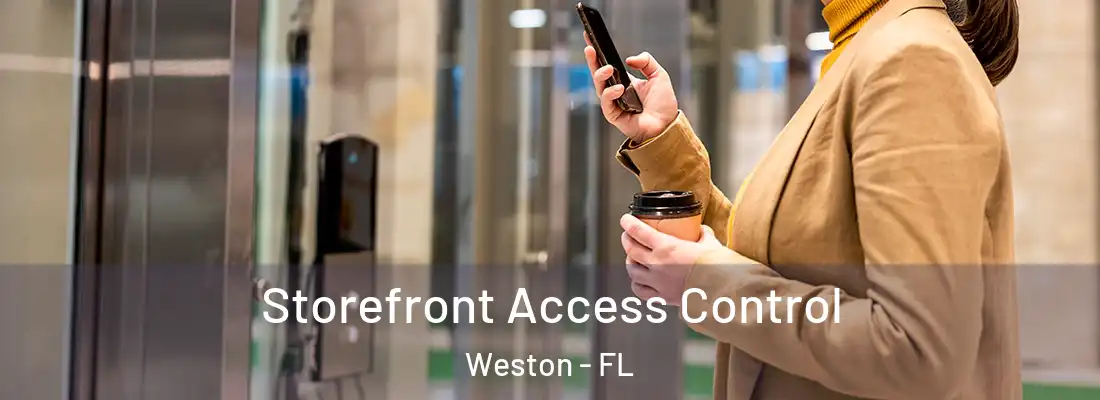  Storefront Access Control Weston - FL